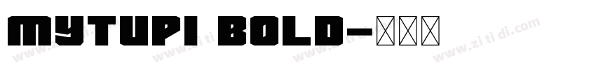 Mytupi Bold字体转换